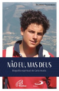 Cantinho Vocacional: «Carlos Acutis – o ciberapóstolo da Eucaristia!»