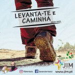 Levanta-te e Caminha! - cartaz ano JIM